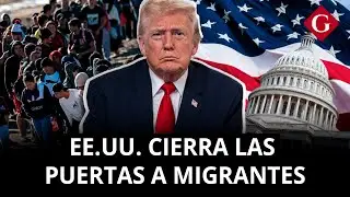 &iquest;Qu&eacute; pasar&aacute; con los MIGRANTES del TERCER MUNDO tras el anuncio de DONALD TRUMP? | Gesti&oacute;n