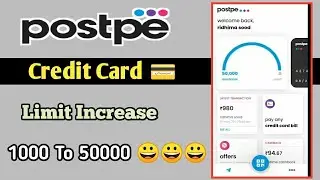 Postpe Credit Card Limit Increase | मजा आ गया