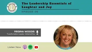 The Leadership Essentials of Laughter and Joy