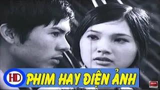 Những Con Đường Full | Phim Việt Nam Cũ Đặc Sắc