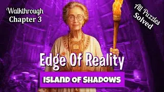🔥 Edge of Reality: Island of Shadows - Full Walkthrough - Chapter 3