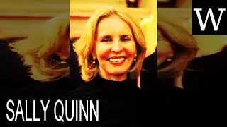 SALLY QUINN - WikiVidi Documentary