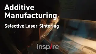 Additive Manufacturing (Selective Laser Sintering SLS) research at inspire