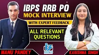 IBPS RRB PO Mock Interview 2023 | Relevant Questions & Expert Feedback || Karishma Singh | Bank PO