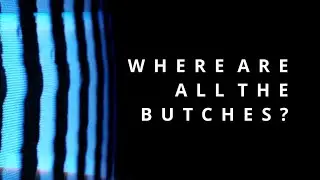 Where Are All The Butches? | The Lack of Butch Lesbian Representation on Screen