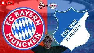 FC Bayern M&uuml;nchen - TSG 1899 Hoffenheim / 1. FC K&ouml;ln - RB Leipzig / Bundesliga Watchalong LIVE