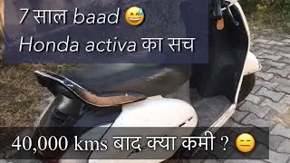 Honda activa ownership review after 7 years and  40,000 kms