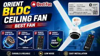 Orient bldc ceiling fan | Orient bldc ceiling fan fitting | Orient bldc fan