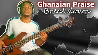 Ghanian Priase Bass Line That Will Take Your Groove To Another Level BASS LESSON