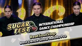BeatSoulStep - Best Dance Show Adults Pro