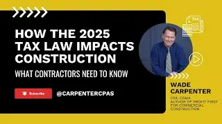Recording: How the 2025 Tax Law Impacts Construction