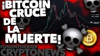 ¡BITCOIN CRUCE DE LA MUERTE!