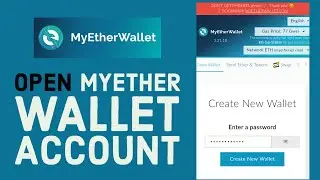 How to Open MyEtherWallet Account? MyEtherWallet Sign Up & Account Registration 2021