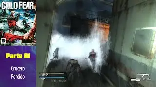Cold Fear (PS2) (Espa&ntilde;ol) (100%) - Parte 01: El Crucero Perdido