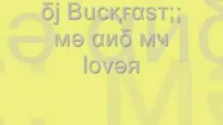 dj buckfast;; me and my lover
