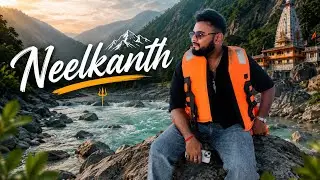 Neelkanth Mahadev Temple Rishikesh | Complete Guide + Cheap Camping Under ₹1500