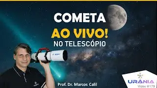 Como fotografar a Lua na Via L&aacute;ctea + Cometa C/2025 R2 &ndash; AO VIVO!