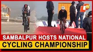30th National Road Cycling Championship Kicks Off In Sambalpur; Over 1,000 Cyclists Compete