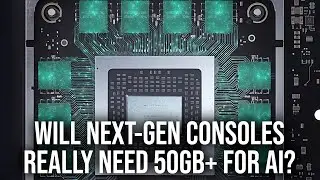Will Next-Gen Consoles Really Have 50GB Of RAM To Support AI?