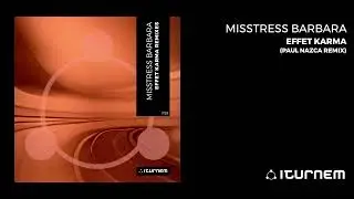 IT33 - Misstress Barbara - Effet Karma (Paul Nazca Remix) (Oct 20th 2023)
