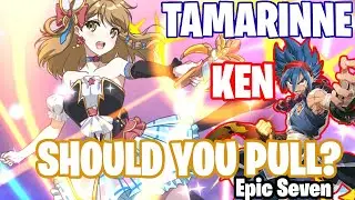 Tamarinne + Ken - Should You Pull? - Idol's Cheer + Samsara Prayer Beads - Epic Seven Guide