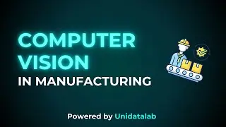 Computer Vision in Manufacturing