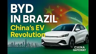 How BYD Is Rewriting the Rules: China&rsquo;s EV Revolution Hits Brazil | China Gateway