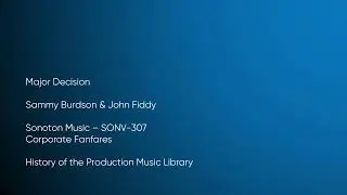 Major Decision - Sammy Burdson & John Fiddy | Sonoton Music (SONV-307) [Full Track] - HOTPML #1192