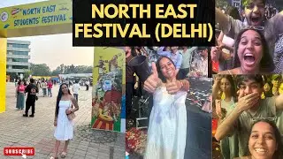 Northeast Festival Delhi Guide | TalKatora Stadium | Food, Culture & Live Performances