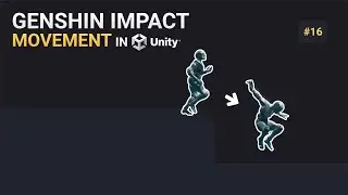 Genshin Impact Movement in Unity | #16 - Falling