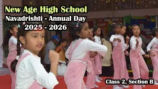 Class 2B - Santhoshake Dance | New Age High School Annual Day 2025&ndash;26 | Navadrishti | 4K