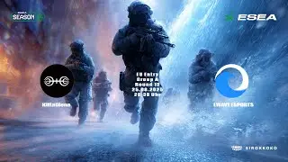 #ESEA SEASON 54 EU-Entry R13 KittaDiena (SR) vs EWAVE ESPORTS (GER)