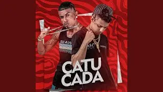 Catucada (feat. &Eacute; o Cifr&atilde;o & Mc Gw)