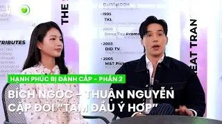 Cặp đôi Thuận Nguyễn - Bích Ngọc 