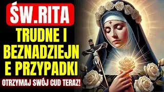 CUDOWNA MODLITWA NA TRUDNE I BEZNADZIEJNE PRZYPADKI | OTRZYMAJ SWÓJ CUD TERAZ! ŚWIĘTA RITO Z CASCII