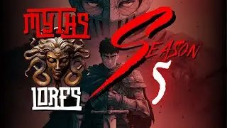 Myth and Lores: Season Five &ndash; The Dark Lore of Anime and Games from Berserk to Dark Souls