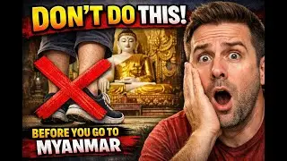 7 Things You Must NEVER Do in Myanmar (Avoid These Mistakes!)