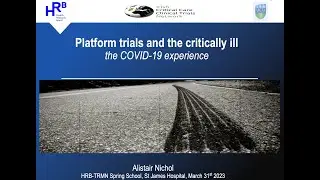 Prof. Alistair Nichol - Adaptive Trial Designs