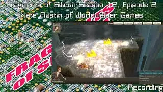 Fragments of Silicon Season 12, Episode 2: Nate Austin of Worldwalker Games