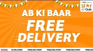 Ab ki Baar, Free Delivery on StarQuik - A TATA Enterprise App. 🚚*T&C Apply