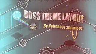 BOSS THEME LAYOUT - Natteboss, CheezIts4D1nner & ItzSlash