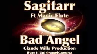 SAGITARR FT MAGIC FLUTE - BAD ANGEL