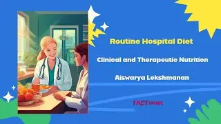 Routine Hospital Diet | Clinical and Therapeutic Nutrition | Factscribe