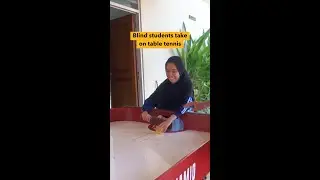 Blind students take on table tennis
