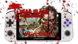 Dead Island test game on Anbernic Win 600 Amd 3050 Vega 3