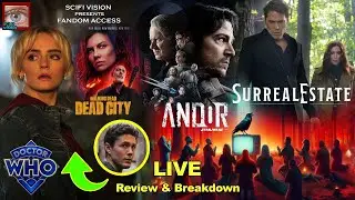 SciFi Vision Presents Fandom Access: Weekly Review: Dr. Who, SurrealEstate, TWD Dead City & Andor