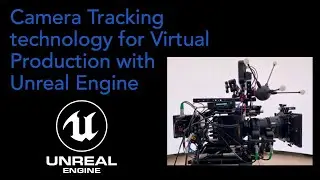 Introduction to Camera tracking technology for Virtual Production in Unreal Engine