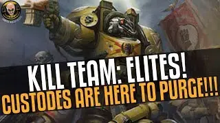 Kill Team: Elites Announced! Custodes are coming! GLORIOUS!