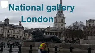 Жизнь в Лондоне. Национальная Картинная Галерея (Англия). London National Gallery,  England /UK