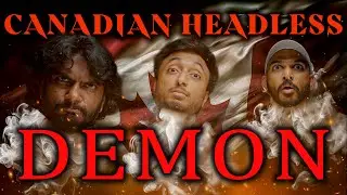 Canadian Headless Demon!